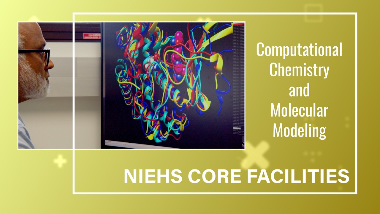 NIEHS Core Facilities - Computational Chemistry and Molecular Modeling