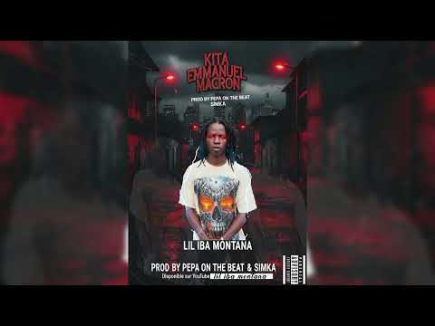 LIL_IBA_MONTANA_KITA_EMMANUEL_MACRON_(Son_Officiel)