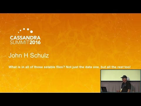 What is in All of Those SSTable Files (John Schulz, The Pythian Group) | Cassandra Summit 2016