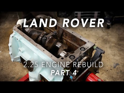 Engine Rebuild // Part 4 - Crankshaft & Rear Main Seal // Land Rover 2.25