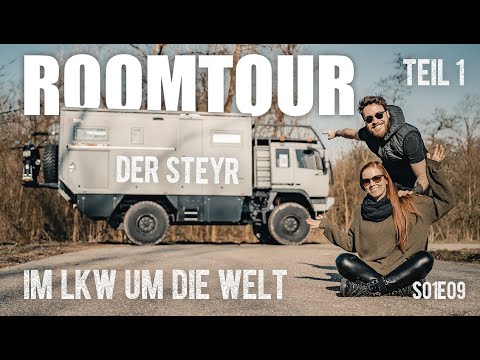 S01E09: "ROOMTOUR PART 1: YODA, THE EXCAP ALPHA STEYR 12M18 EXPEDITION TRUCK" || Overlanding