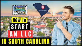 How To Start an LLC in South Carolina 2026 (Step-By-Step) | Register LLC Get & EIN in South Carolina