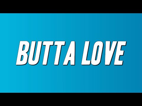 Next - Butta Love (Lyrics)