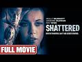 A Family Secret That Destroys Everything Full Thriller Movie Ray Wise Shattered