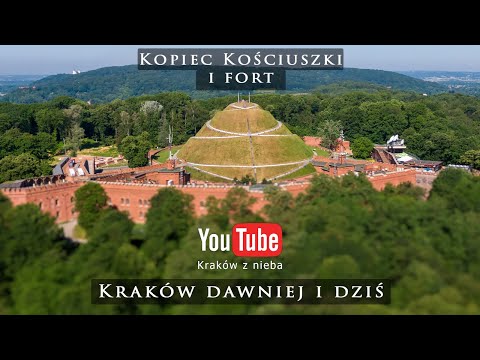 Kopiec Kościuszki i Fort 2 . Kraków dawniej i dziś.