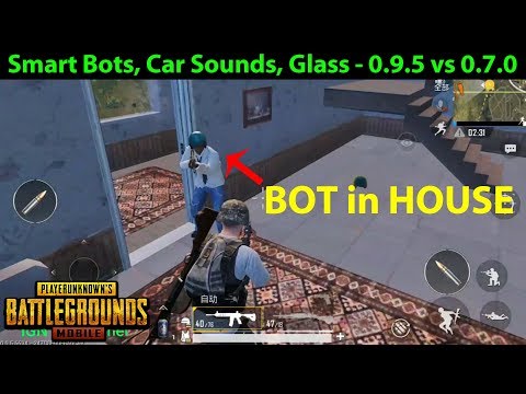 Differences in PUBG Mobile 0.9.5 vs 0.7.0 (Glass, Vehicle Sounds, Smart Bots, Etc) | PUBG Mobile