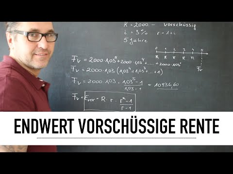 Wie berechne ich den Endwert einer vorschüssigen Rente? | Final Value | Grundlagen Finanzmathematik