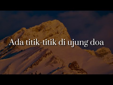 Sal Priadi - Ada titik-titik di ujung doa (Lirik) || Mix - Piche Kota, DYGTA, Ifan Seventeen, Yoan
