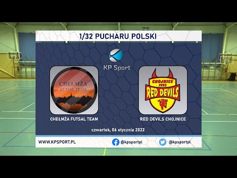 ::SKRÓT:: ⚽CHEŁMŻA FUTSAL TEAM 🆚 RED DEVILS CHOJNICE | 🏆 1/32 PUCHARU POLSKI  [06.01.2022]