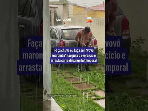 Faça chuva ou faça sol, ‘vovô maromba’ não pula o exercício e arrasta carro debaixo de temporal