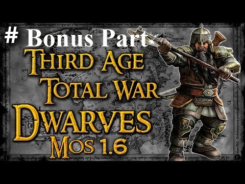 Total War Third Age 3.2 Mos 1.6 Moria Khazad Dum Bonus Part
