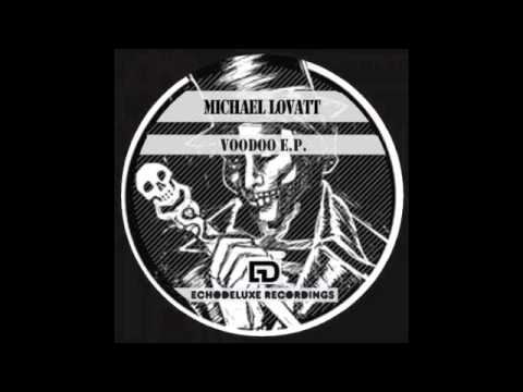 Michael Lovatt - Voodoo (Original Mix)