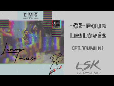 2. Lenow - Pour les Lovés (Ft. Yuniik) - #EpFocus @Yuniikofficiel971