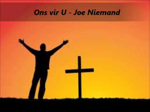 Ons Vir U – Joe Niemand