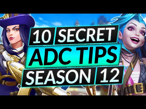 10 BEST ADC Tips for SEASON 12 - INSTANTLY CARRY Your Games - LoL Guide