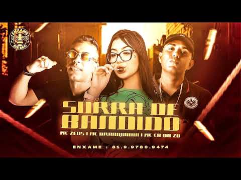 MC CH DA Z.O, MC ZEUS, MC BRANQUINHA - SURRA DE BANDIDO