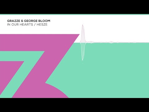 GRAZZE & George Bloom - Hesze (Zerothree Exclusive)