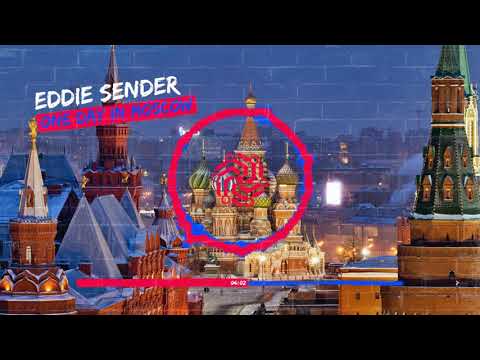 Eddie Sender - One Day In Moscow (Original Mix)