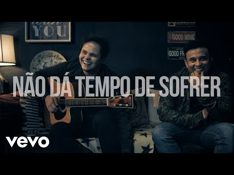 Não Dá Tempo de Sofrer - Matheus e Kauan