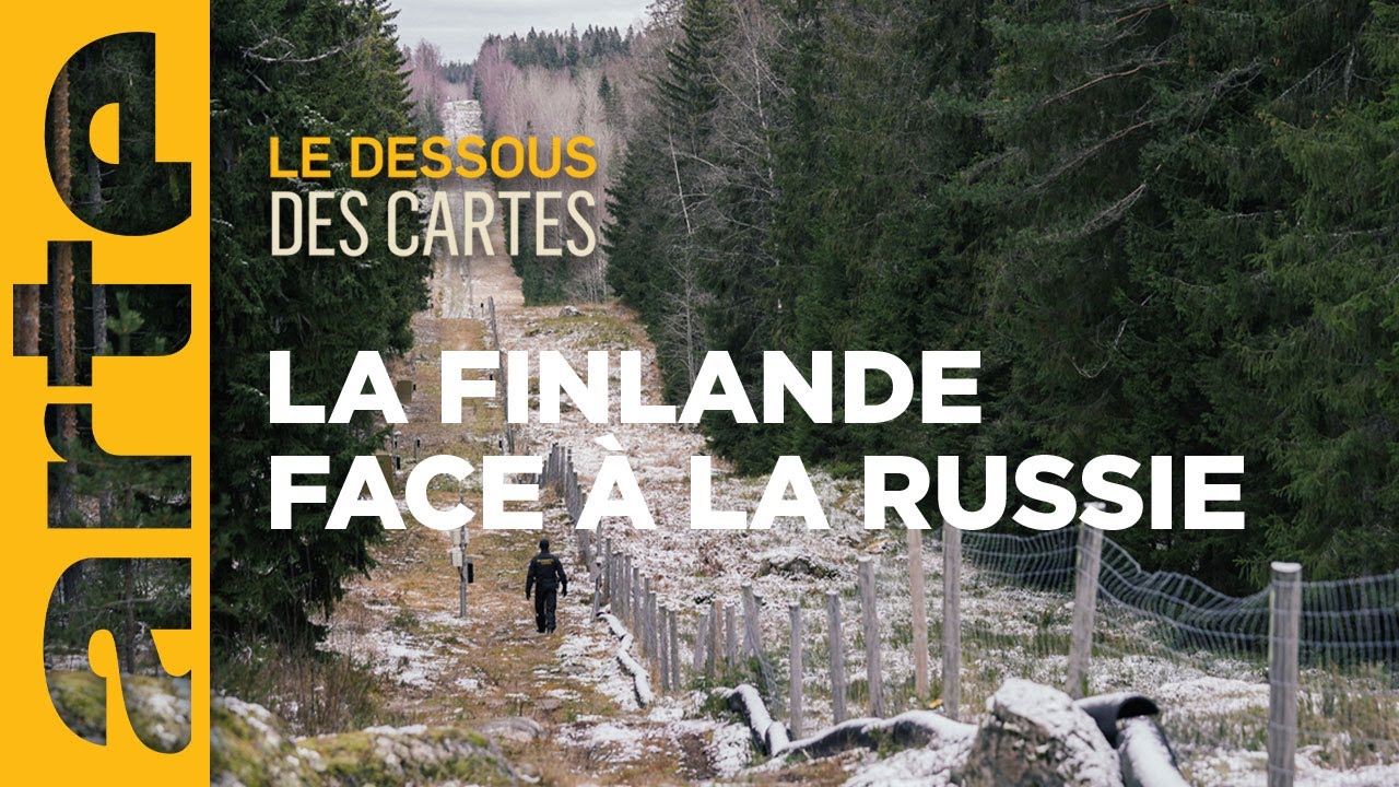Finlande-Russie : la fin de la neutralité - Le dessous des cartes | ARTE
