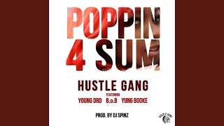 Poppin 4 Sum (feat. Young Dro, Yung Booke, B.o.B)