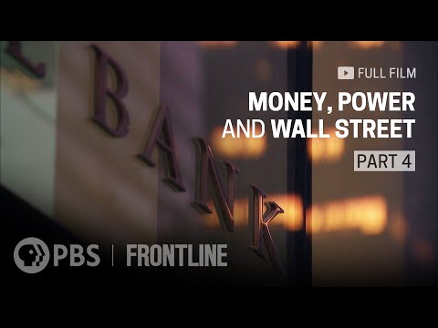 Money, Power and Wall Street, Part Four (full documentary) | FRONTLINE