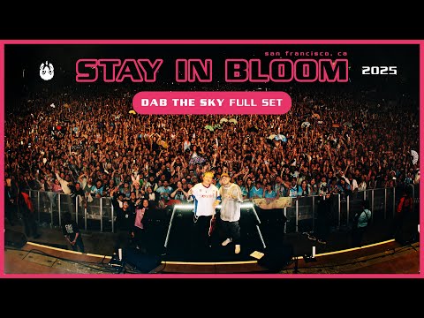 DAB THE SKY LIVE @ STAY IN BLOOM 2025 (FULL SET)