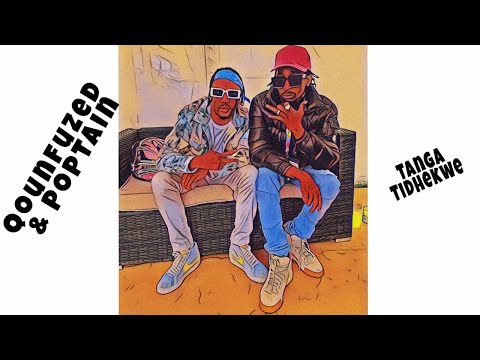 Qounfuzed & Poptain - Tanga Tidhekwe (Official Audio)