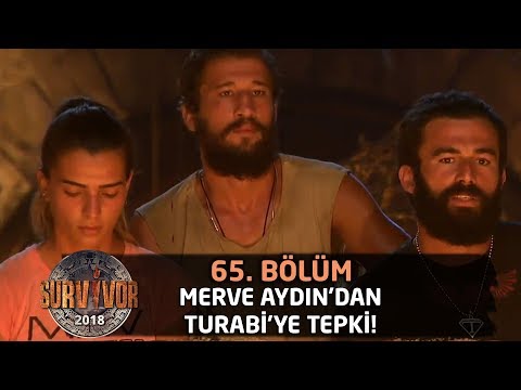 Merve Aydın'dan Turabi'ye tepki! "İki kez şampiyon oldu, bu kadar korkmamalı" | 65. Bölüm | Survivor