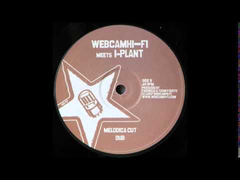 10" Webcam Hi-Fi/I-Plant/Tony Tuff - Hot/Melodica Cut