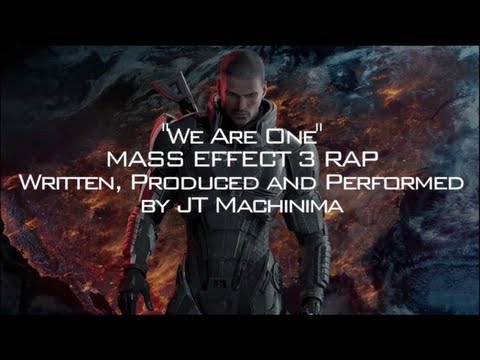 "We Are One" Lyrics - Mass Effect 3 Rap by JT Music