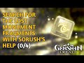 how Search for the lost monument fragments with Sorush's help Genshin Impact All 4/4 location