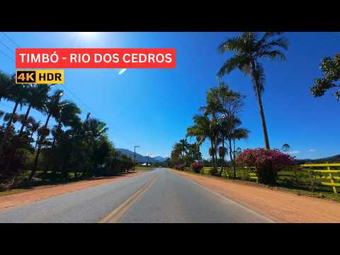 TIMBÓ A RIO DOS CEDROS EM 4K HDR | Road Trip ValeDrive4k