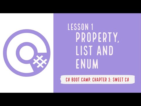 C# Boot Camp. Chapter 3: C#. Lesson 1: Property, list and enum