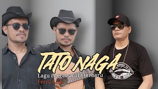 Download lagu TATO NAGA•||•LAGU REGGAE TERBARU•||FERRY LADO||@Ferry61official @wiorekomusic mp3 Download lagu TATO NAGA•||•LAGU REGGAE TERBARU•||FERRY LADO||@Ferry61official @wiorekomusic mp3