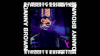 Danny Brown - Tell Me What I Don&#39;t Know (Instrumental)