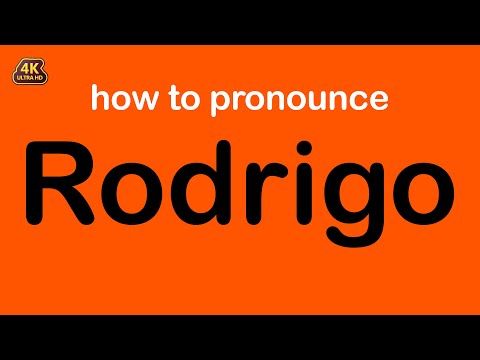 how to pronounce Rodrigo correctly