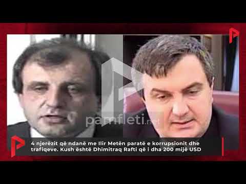 4 njerëzit që ndanë me Metën paratë e korrupsionit. Kush është Dhimitraq Rafti që i dha 200 mijë USD
