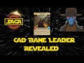 Star Wars Unlimited | BananaCrapshoot talks Cad Bane Leader Reveal
