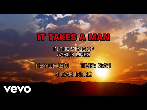 It Takes A Man - Aaron Lines