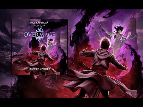 Overmage, Book 5 of the Soul Bound Saga an Unabridged Epic Fantasy Audiobook