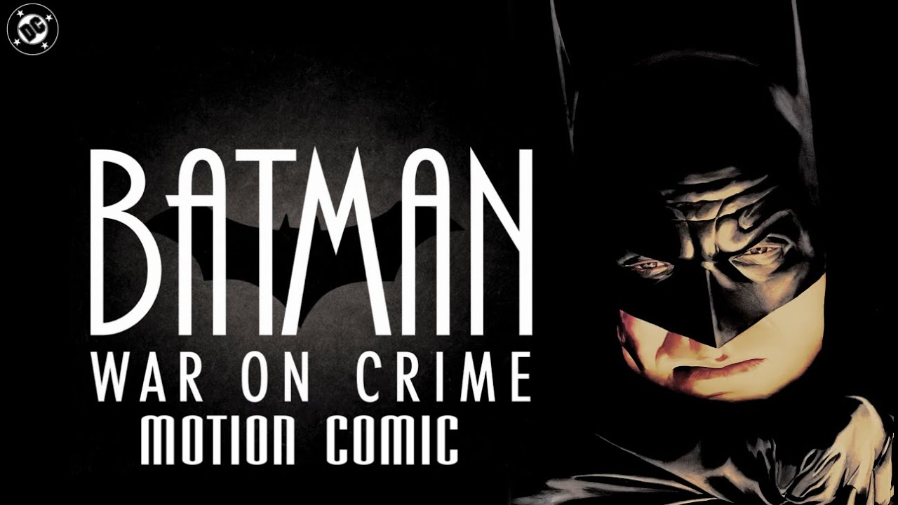 BATMAN: WAR ON CRIME — Motion Comic (2025)
