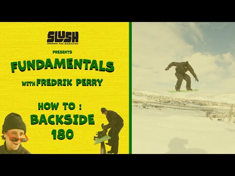 Slush Fundamentals - How To Backside 180