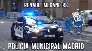 Renault Megane RS Policía Municipal de Madrid