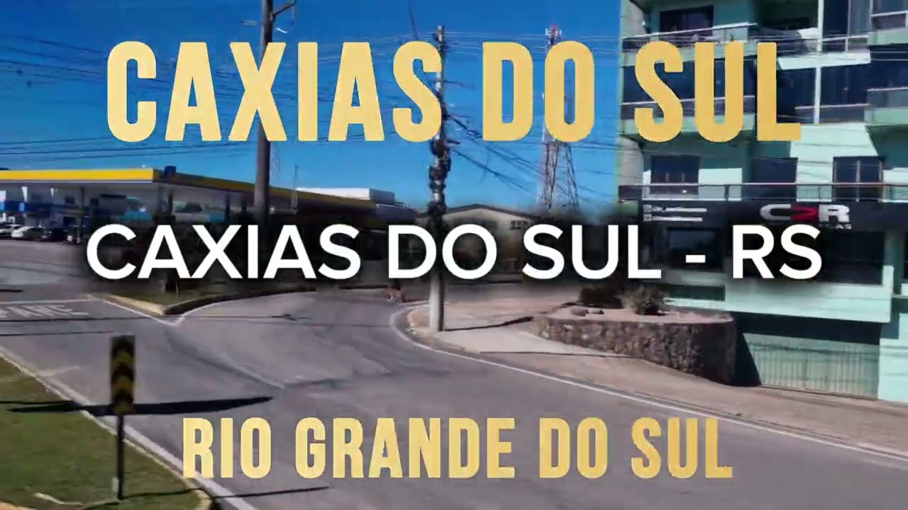 CAXIAS DO SUL - RS [Cidade de Caxias do Sul - RIo Grande do Sul]