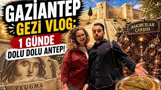 Gaziantep Gezi Rehberi | 1 Günde Ne Yenir, Nereler Gezilir? 🍽️🏛️