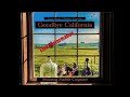 Poor Man's Whiskey Presents: Goodbye California feat. Maddie Carpenter