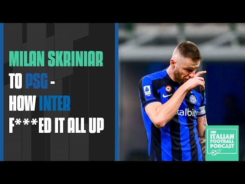 Milan Skriniar To PSG - How Inter Milan F***ed It All Up