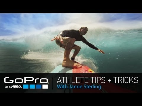 GoPro Athlete Tips and Tricks: Big Wave Surfing with Jamie Sterling (Ep 16)