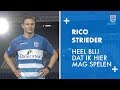 Rico Strieder: ‘Heel blij dat ik hier mag spelen.’